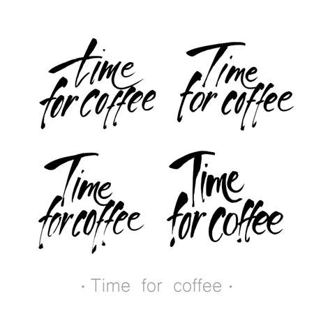 TIME FOR COFFEE. Set of handwritten inscriptions. Modern lettering. Design template for menu, cafe, shop, card, invitation, flyer, banner. Vector illustration.のイラスト素材