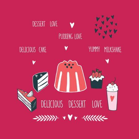 Hand drawn delicious food dessert collection Milkshake Cake Pudding Cupcake Food Vector illustrationのイラスト素材