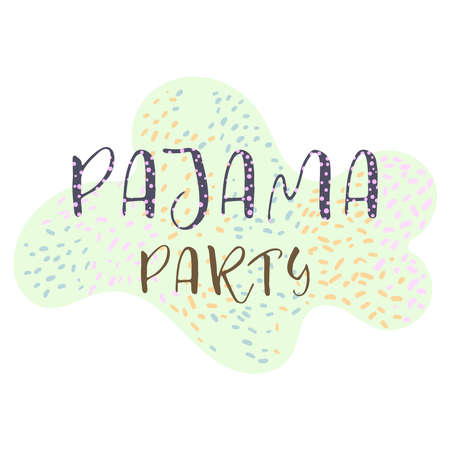 Pajama party. The inscription with decorative elements on a colored background. Flat vector illustration for children.のイラスト素材