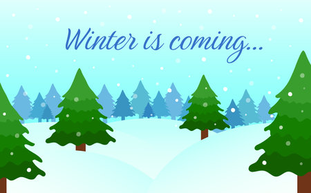 Winter landscape. Snowy fir forest scenery. Winter is coming text. Vector illustration.のイラスト素材
