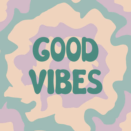 Groovy Good Vibes lettering on colorful psychedelic trippy abstract background. Vector illustration of slogan in trendy vintage design. Good vibes hand drawn phrase. 60s 70s positive poster with text.のイラスト素材