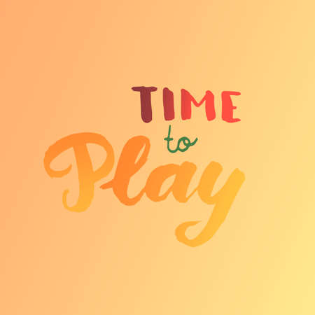 Vector lettered phrase. Time to play. Hand drawn lettering. Colorful Poster designのイラスト素材