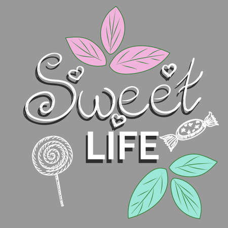 The inscription sweet life with cupcake, candy and Lollipop is isolated. White outline on a colored background. Vector illustration in a simple hand-drawn style. The logo on the cards with the lettering.のイラスト素材