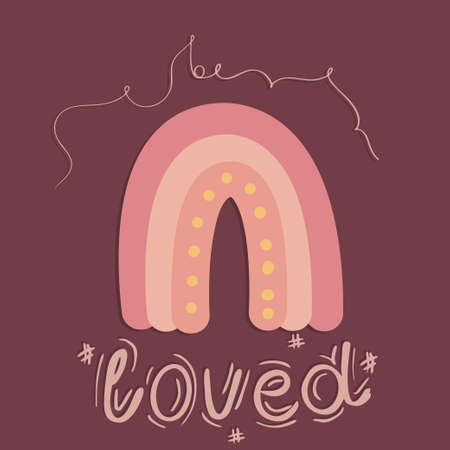 A decorative striped rainbow with an inscription is isolated on a colored background. Vector illustration in simple boho style. Hand-drawn letters will be loved around the rainbow.のイラスト素材