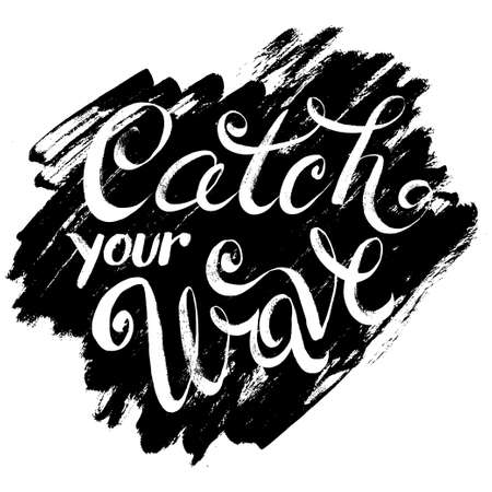 Catch Your Wave. T-shirt black and white print grunge letteringのイラスト素材
