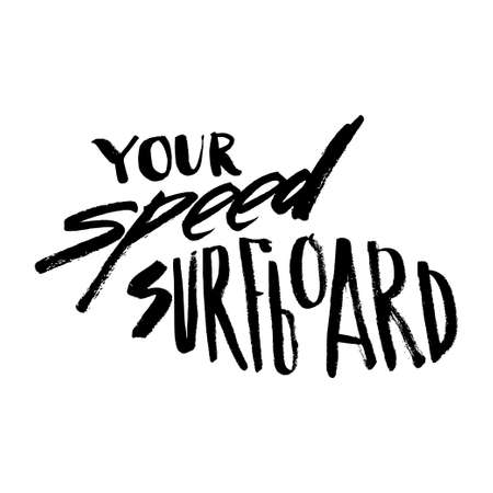 Your Speed Surfboard. T-shirt black and white print grunge letteringのイラスト素材