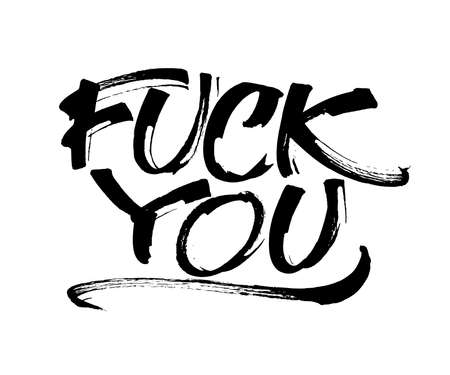 Fuck You. Modern Calligraphy Hand Lettering for Serigraphy Printのイラスト素材