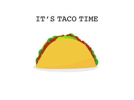 Flat design beef taco tortillas Mexican food, Mexican spicy hot food cuisine yummy beef tacos, vector illustration single Taco isolated in white background, text itâs taco time, Mexican traditionalのイラスト素材