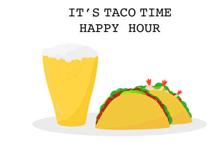 Flat design set prawns, beef taco tortillas and Beer Mexican food, Mexican food drink cuisine yummy prawns and beef tacos, vector two Tacos isolated white background, text itâs taco time happy hourのイラスト素材
