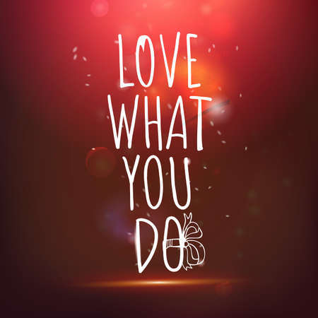 Love what you do hand drawing lettering  card.のイラスト素材
