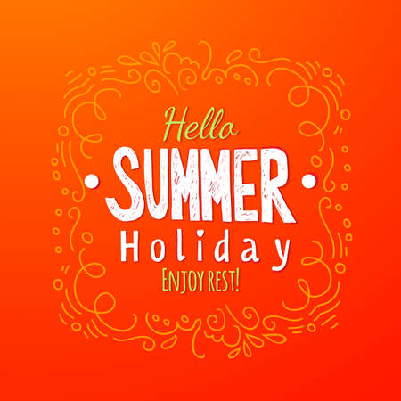 Hello summer Holidays Greeting card with lettering quote. Hand drawn lettering. Typography for invitation, banner, poster or clothing design. Vector quote.のイラスト素材