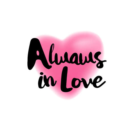 Always in Love lettering on blurry heartのイラスト素材