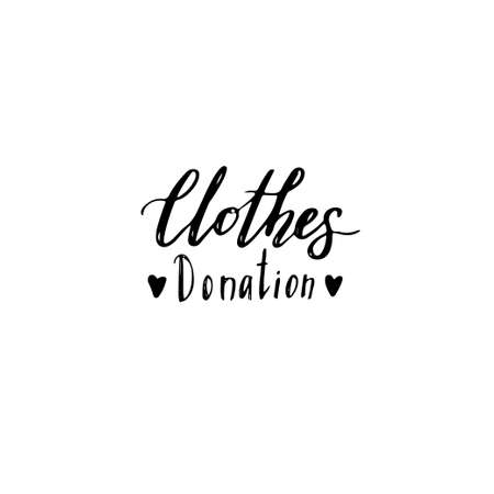 Hand drawn lettering text Clothes Donation. Design for charity donate , icon, print. Vector illustration.のイラスト素材