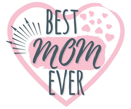 Best Mom Ever banner, logo, label and poster. Design of calligraphy and font greeting, wedding, celebration card. Concept vintage vector illustration and isolated on white art.のイラスト素材