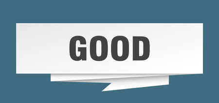 good sign. good paper origami speech bubble. good tag. good bannerのイラスト素材