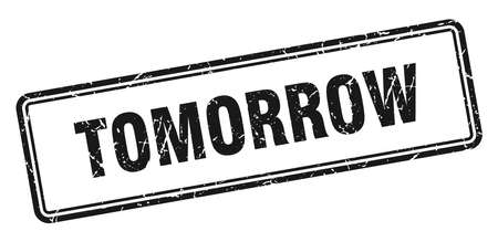 tomorrow stamp. tomorrow square grunge sign. tomorrowのイラスト素材