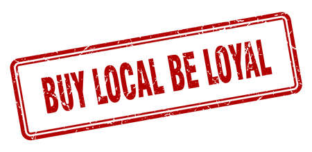 buy local be loyal stamp. buy local be loyal square grunge sign. buy local be loyalのイラスト素材