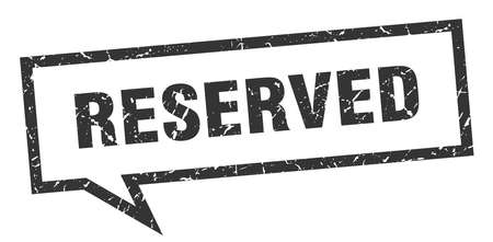 reserved sign. reserved square speech bubble. reservedのイラスト素材