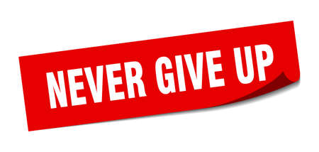 Never Give Up Royalty Free Stock Illustrations And Vectors Stocklib