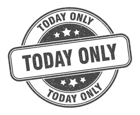 today only stamp. today only round grunge sign. labelのイラスト素材