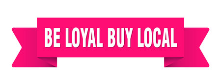 be loyal buy local ribbon. be loyal buy local ribbon isolated on transparent backgroundのイラスト素材