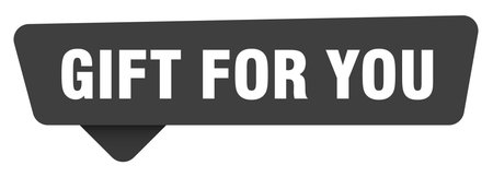 gift for you sticker. gift for you black sign isolated on transpatent background