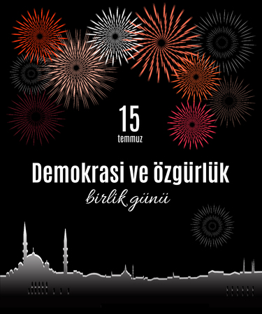 Turkey holiday Demokrasi ve özgürlük Birlik Gunu 15 Temmuz Translation from Turkish: The day of democracy and freedom of 15 July. Vector greeting placard with skyline of Istanbul and fireworksのイラスト素材