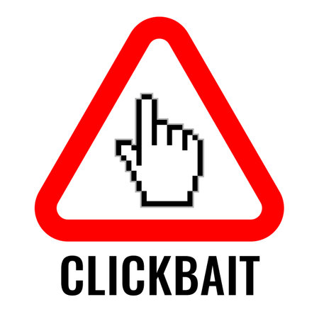 Clickbait warning sign isolated on white backgroundのイラスト素材