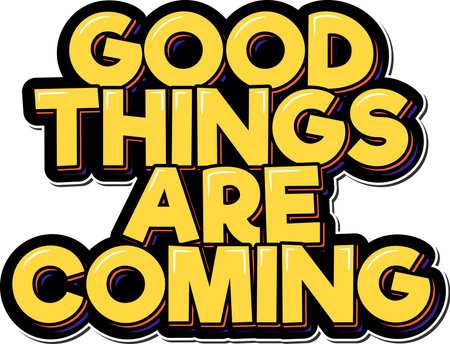 Good things are coming. Positive inspirational quote. Lettering vector illustration. Isolate on black background.のイラスト素材