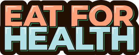 Promote healthy eating habits with this beautiful aesthetic lettering vector design of "Eat for health." Perfect for adding a motivational touch to your designs.のイラスト素材