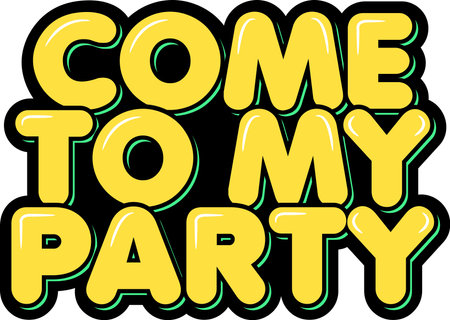 Come to my party lettering vector illustrationのイラスト素材