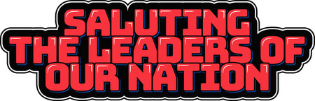 Saluting the Leaders of Our Nation lettering vector illustrationのイラスト素材