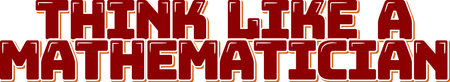 A bold vector design that showcases the phrase "Think like a mathematician" in a beautiful and unique lettering style, perfect for anyone who loves math and problem solvingのイラスト素材
