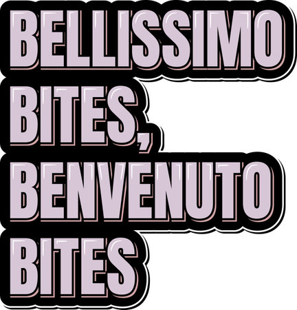 This  lettering design features the Italian words "bellissimo" (beautiful) and "benvenuto" (welcome) combined with "bites" for a fun touch.のイラスト素材