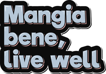This beautiful lettering design features the classic Italian phrase "Mangia bene, live well" which translates to "eat well, live well."のイラスト素材