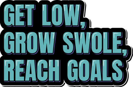 A motivational quote encouraging you to work hard and reach your fitness goals. The lettering is bold and vibrant, making it perfect for gym merch or fitness branding.のイラスト素材