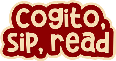 This beautiful lettering vector design features the philosophical quote "Cogito, sip, read". Perfect for book lovers who enjoy a warm beverage while reading.のイラスト素材