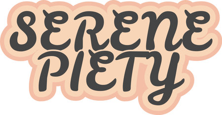 Elegant vector lettering of the phrase "Serene Piety" in warm, muted tones.のイラスト素材