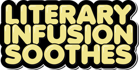 A beautiful lettering vector design featuring the inspirational quote "Literary infusion soothes". Perfect for book lovers who enjoy a warm beverage while reading.のイラスト素材