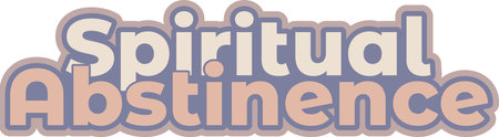 Chic vector lettering of the phrase "Spiritual Abstinence" in soft, muted tones.のイラスト素材