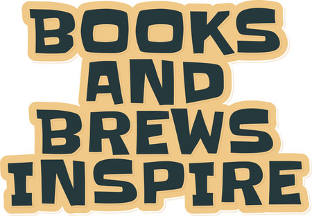 This beautiful lettering vector design features the inspiring quote "Books and brews inspire". Perfect for book lovers who enjoy a warm beverage while reading.のイラスト素材