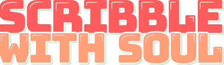 Aesthetic lettering vector design with the quote "Scribble with Soul."のイラスト素材