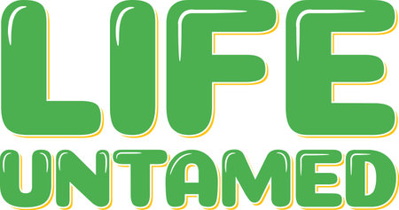 Embrace the untamed spirit of life with this dynamic typography vector.のイラスト素材