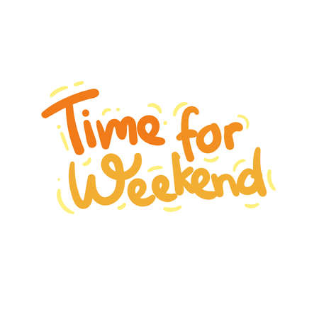 time for weekend quote text typography design graphic vector illustrationのイラスト素材