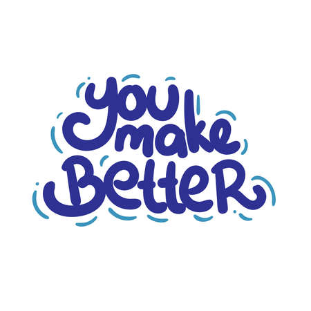 you make better quote text typography design graphic vector illustrationのイラスト素材