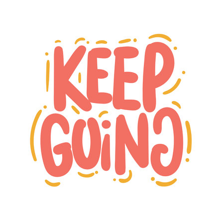 keep going quote text typography design graphic vector illustrationのイラスト素材