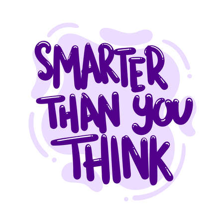 smarter than you think quote text typography design graphic vector illustrationのイラスト素材