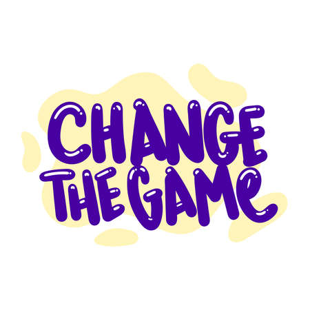 change the game quote text typography design graphic vector illustrationのイラスト素材