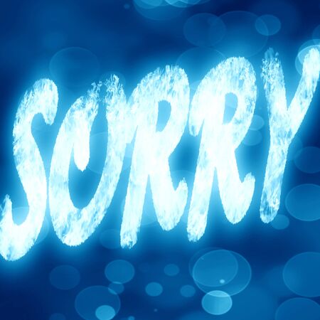 sorry written on a glowing blue backgroundの写真素材