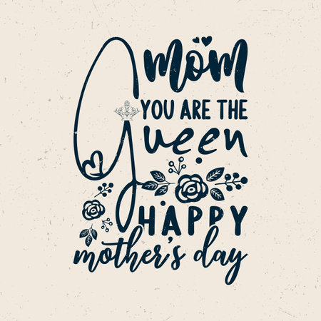 Mom you are the queen happy mother's dayのイラスト素材